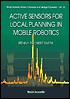 Active Sensors for Local Planning in Mobile Robotics