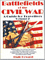 Battlefields of the Civil War: A Guide for Travelers Volume II