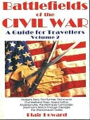 Battlefields of the Civil War: A Guide for Travelers Volume II