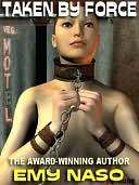 Taken by Force [Slaves of Desire #3]