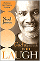 God's Gonna Make You Laugh: Understanding God's Timing for Your Life