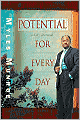 Potential for Every Day