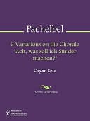 6 Variations on the Chorale 