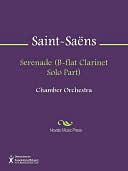 Serenade (B-flat Clarinet Solo Part)