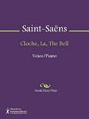 Cloche, La, The Bell