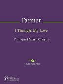 I Thought My Love