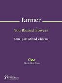 You Blessed Bowers