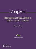 Harpsichord Pieces, Book 1, Suite 5, No.9: La Flore