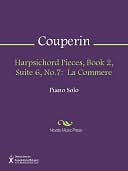Harpsichord Pieces, Book 2, Suite 6, No.7: La Commere