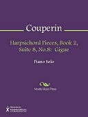 Harpsichord Pieces, Book 2, Suite 8, No.8: Gigue