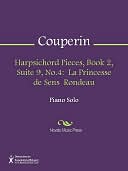 Harpsichord Pieces, Book 2, Suite 9, No.4: La Princesse de Sens Rondeau