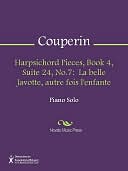 Harpsichord Pieces, Book 4, Suite 24, No.7: La belle Javotte, autre fois l'enfante