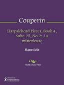 Harpsichord Pieces, Book 4, Suite 25, No.2: La misterieuse