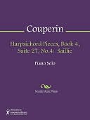 Harpsichord Pieces, Book 4, Suite 27, No.4: Saillie