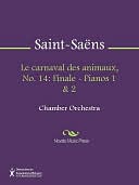 Le carnaval des animaux, No. 14: Finale - Pianos 1 & 2