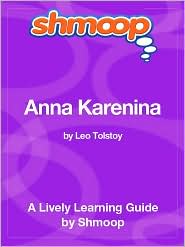 Anna Karenina: Shmoop Learning Guide