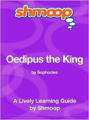 Oedipus the King: Shmoop Learning Guide