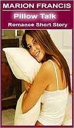 Pillow Talk - Romance Short Story