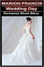 Wedding Day - Romance Short Story