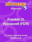 Franklin D. Roosevelt (FDR) - Shmoop Biography