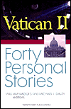Vatican II: Forty Personal Stories