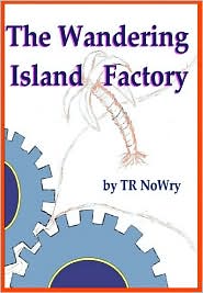 The Wandering Island Factory (Ebook)
