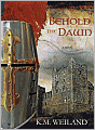 Behold the Dawn