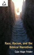 Race, Racism, and the Biblical Narratives