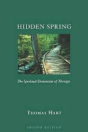 Hidden Spring: The Spiritual Dimension of Therapy
