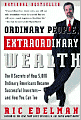 Ordinary People, Extraordinary Wealth: The 8 Secrets of How 5,000 Ordinary Americans Became Successful Investors -- and How You Can Too!