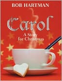Carol: A Story for Christmas