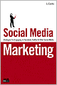 Social Media Marketing: Strategies for Engaging in Facebook, Twitter and Other Social Media