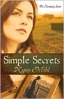 Simple Secrets: Can Love Overcome Evil in the Mennonite Town of Harmony, Kansas?