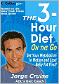 The 3-Hour Diet on the Go: Set Your Metabolism in Motion and Lose Belly Fat First