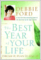 The Best Year of Your Life: Dream It, Plan It, Live It