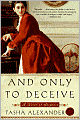 And Only to Deceive (Lady Emily Series #1)