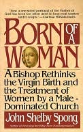 Born of a Woman: A Bishop Rethinks the Birth of Jesus