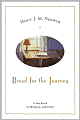 Bread for the Journey: A Daybook of Wisdom and Faith
