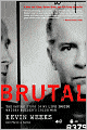 Brutal: The Untold Story of My Life Inside Whitey Bulger's Irish Mob