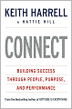 Connect: Building Success through People, Purpose, and Performance
