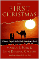 First Christmas: What the Gospels Really Teach About Jesus's Birth