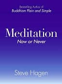 download Meditation Now or Never book