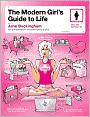 The Modern Girl's Guide to Life