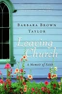 Leaving Church by Barbara Brown Taylor: NOOK Book Cover