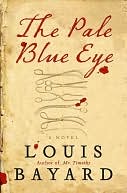 The Pale Blue Eye by Louis Bayard: NOOK Book Cover
