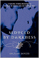 Seduced by Darkness