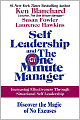 Self Leadership and the One Minute Manager: Increasing Effectiveness through Situational Self Leadership