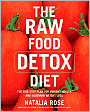 Raw Food Detox Diet: The Five-Step Plan for Vibrant Health and Maximum Weight Loss