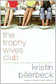 The Trophy Wives Club (Trophy Wives Series #1)