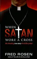 When Satan Wore A Cross